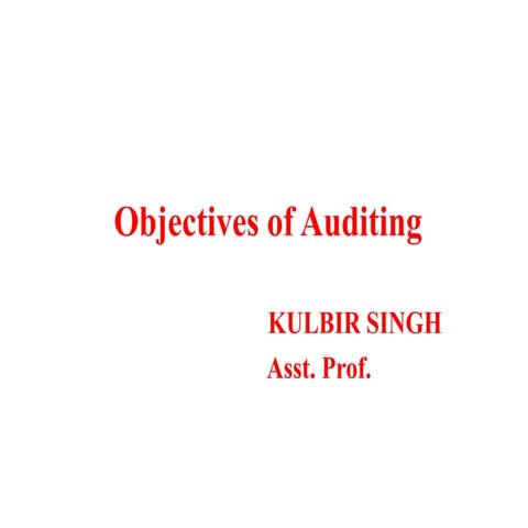 Objectives of auditing