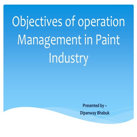 Objectives of operation management in paint industry
