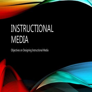 Objectives on Designing Instructional Media | PPTX