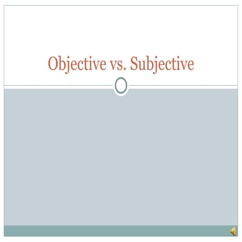 Objective vs. Subjective | PPT