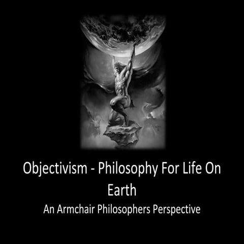 Objectivism   philosophy for life on earth