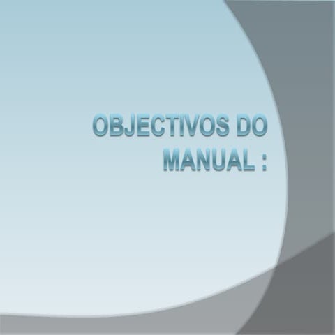 Objectivos Do Manual