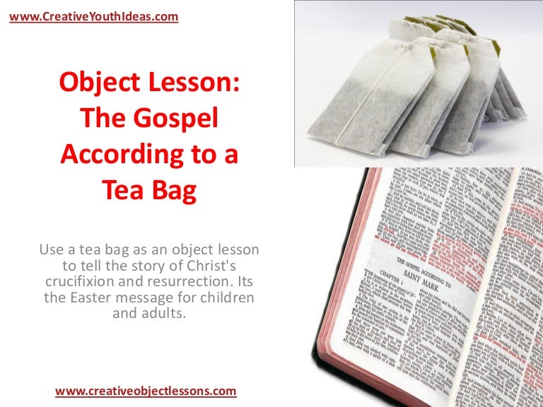 Object Lesson The Gospel According to a Tea Bag