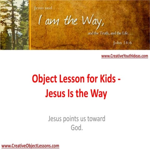 Christian Object Lesson - Jesus Is the Way | PPTX