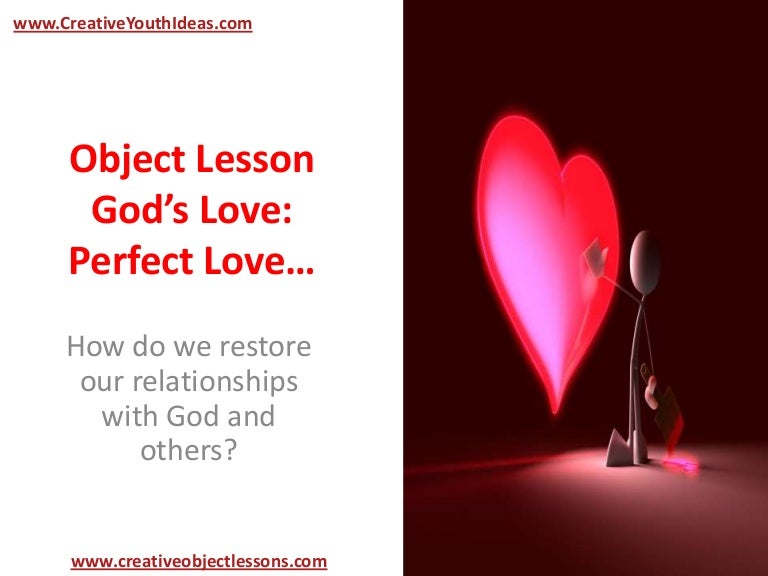 Object Lesson God S Love Perfect Love