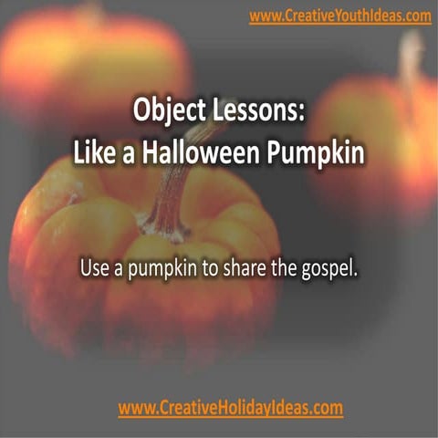 Object Lessons: Like a Halloween Pumpkin | PPTX