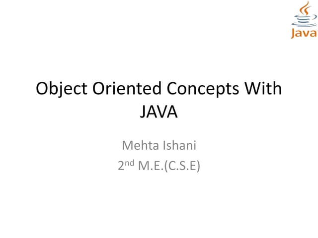 Object oriented concepts with java