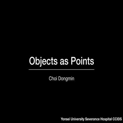 Objects as points (CenterNet) review [CDM]