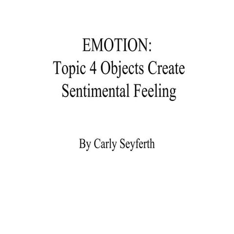 Objects create sentimental feeling topic 4