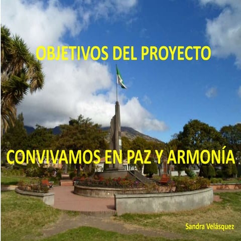 Objetivos de Pryecto "Convivamos en Paz y Armonía"