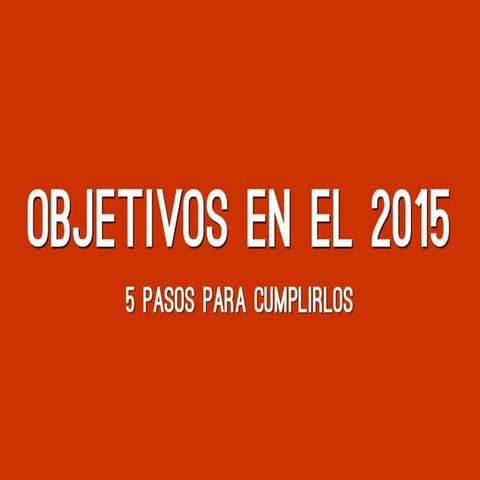 5 Pasos para cumplir tus objetivos en el 2015 con la ayuda de una App
