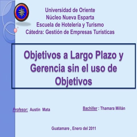 Objetivos a largo plazo y Gerencia sin el uso de objetivos
