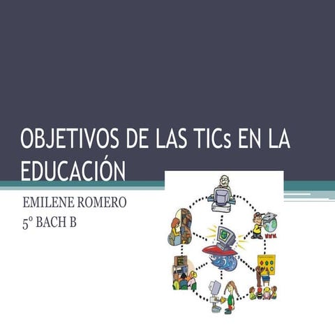Objetivos de las ti cs en la educación
