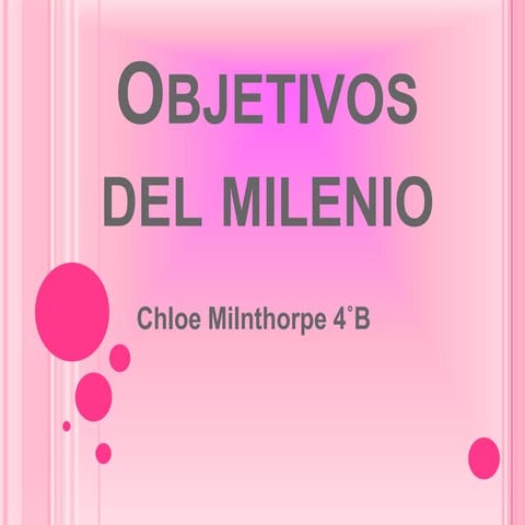 Objetivos Del Milenio Chloe