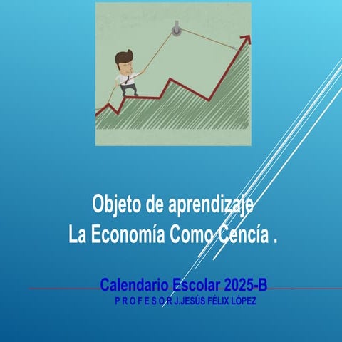 DISEÑO DE OBJETO DE APRENDIZAJE LA ECONOMIA.ppt