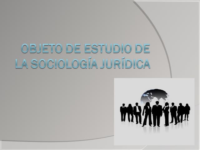 Objeto de la sociología jurídica