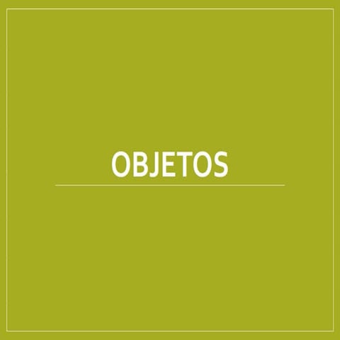 objetos