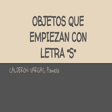Objetos que empiezan con letra s