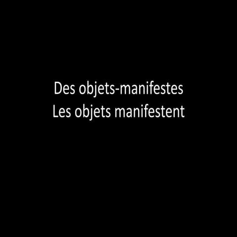 Objets/manifestes