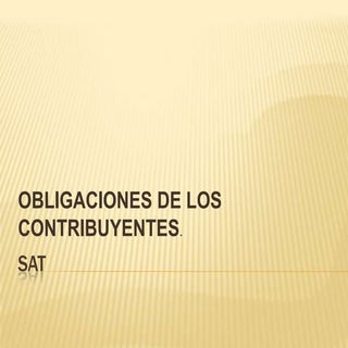 Obligaciones contribuyentes sat