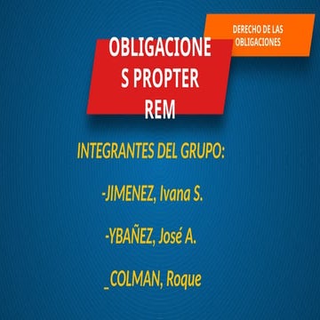 DEREDCHO DE LAS OBLIGACIONES PROPTER REM.pptx