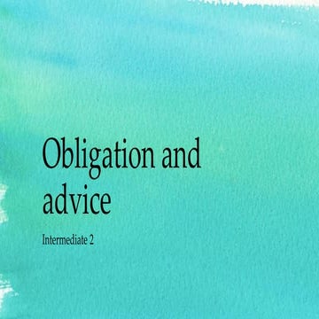 Obligation and advice b1