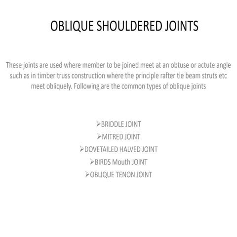 Oblique shouldered joints