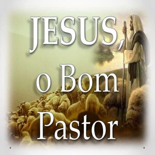 Jesus, o bom pastor