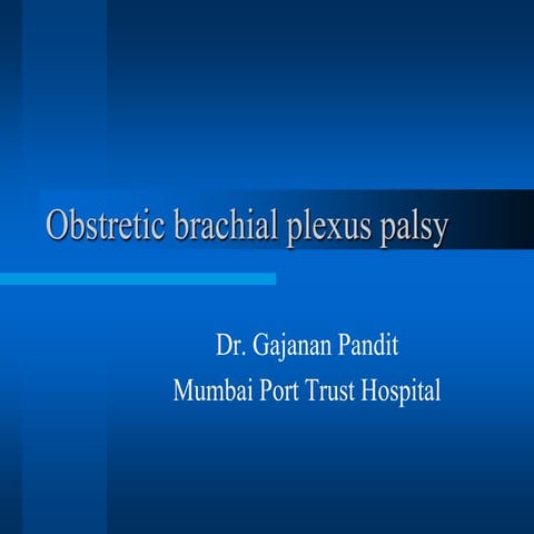 Obstetric Brachial Plexus Palsy
