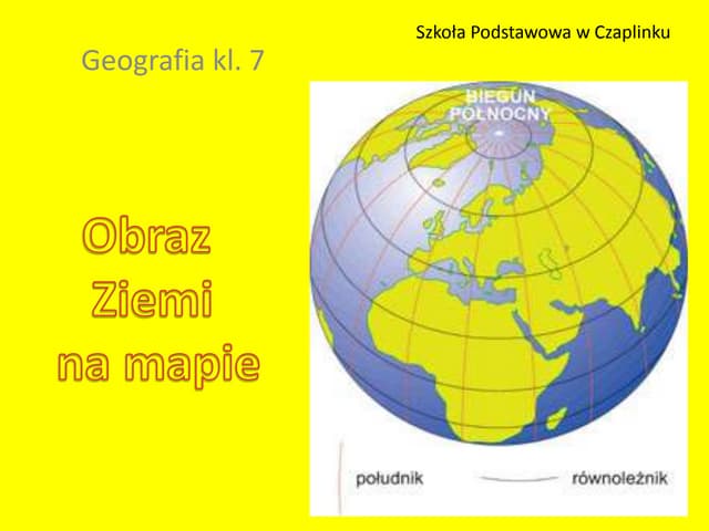 Oblicza Geografii 1 Obraz Ziemi Sprawdzian Obraz ziemi na mapie | PPT