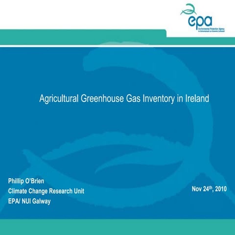 Agricultural Greenhouse Gas Inventory in Ireland - Phillip O'Brien 