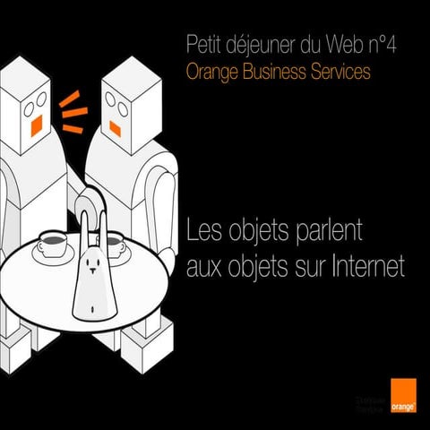 Les objets parlent aux objets sur Internet