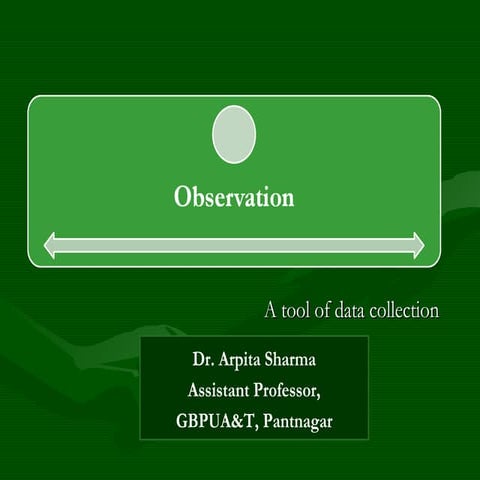Observation: A tool of data collection