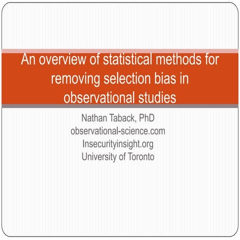 Statistical Methods for Removing Selection Bias In Observational Studies