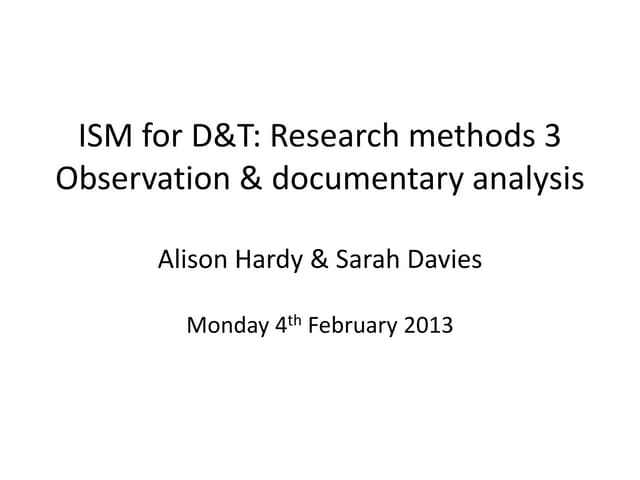 Observation and documentary analysis