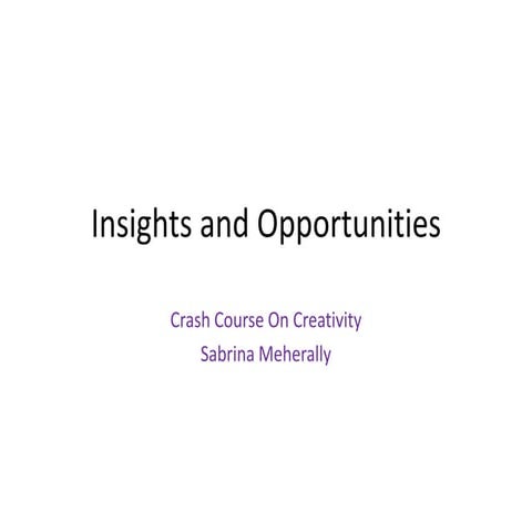 Observation Exercise - Insights and Opporutnities