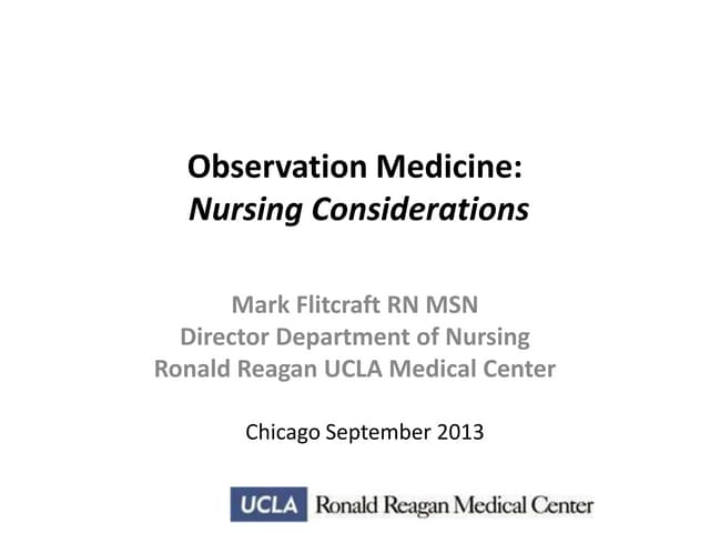 Observation medicine nursing considerations