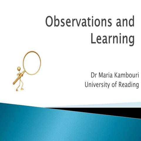 Observations and learning presentation class version
