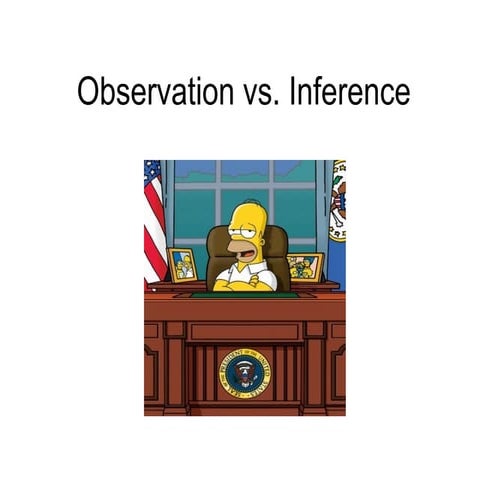 Observation vs inference