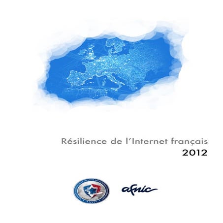 Observatoire sur la résilience Internet en France-2012