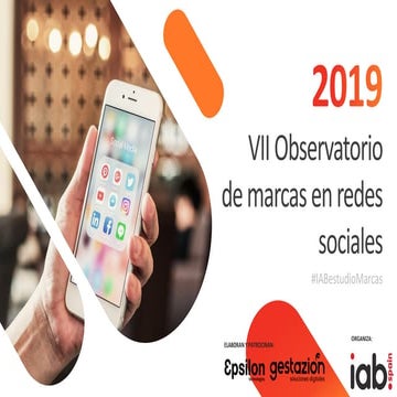 VII Observatorio de marcas en Redes Sociales 2019 | IAB