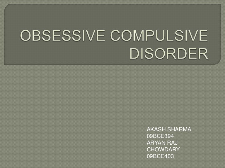 Obsessive compulsive disorder