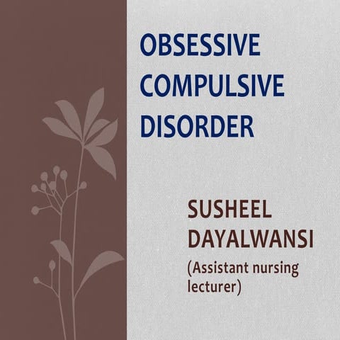 Obsessive compulsive disorder