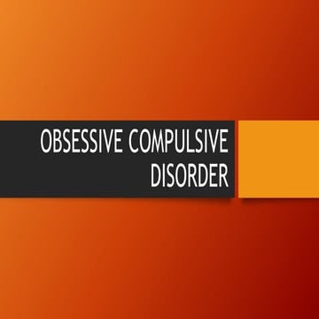 Obsessive compulsive disorder