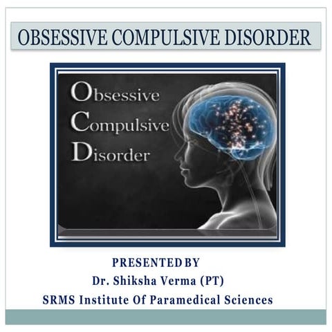obsessivecompulsivedisorder- OCD presentation