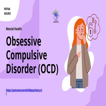 Neuropsychiatrist In Patna on OCD: Latest Insights and Treatment | PPTX