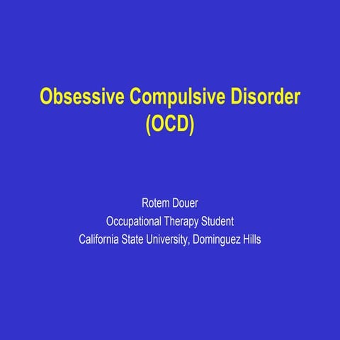 Obsessive Compulsive Disorder presentation
