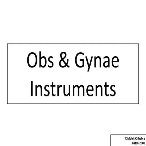 Instruments of Gyne And Obs.pptx