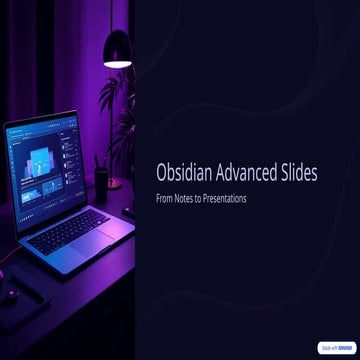Obsidian Advanced Slides: Transforming Notes into Dynamic Presentations ...