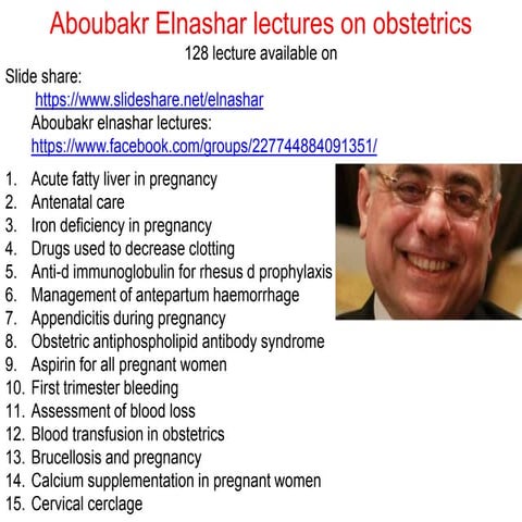 Aboubakr elnashar Obstetrics  lectures